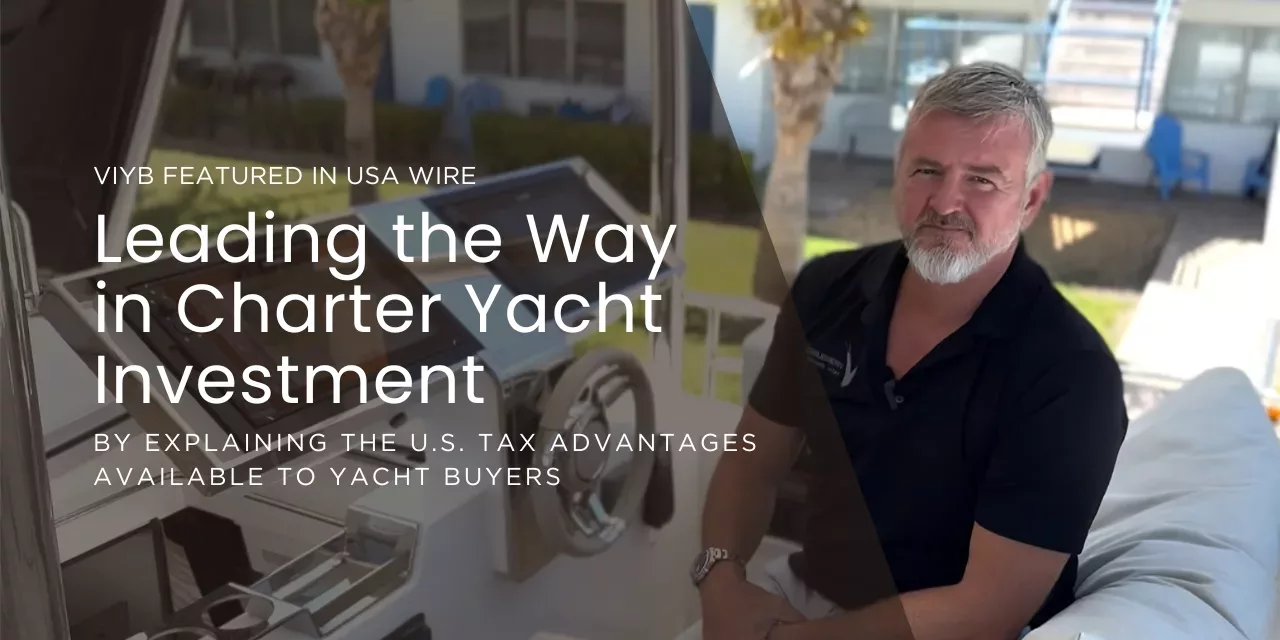 Charter yacht investment and new U.S tax incentives - 100% Bonus Depreciation