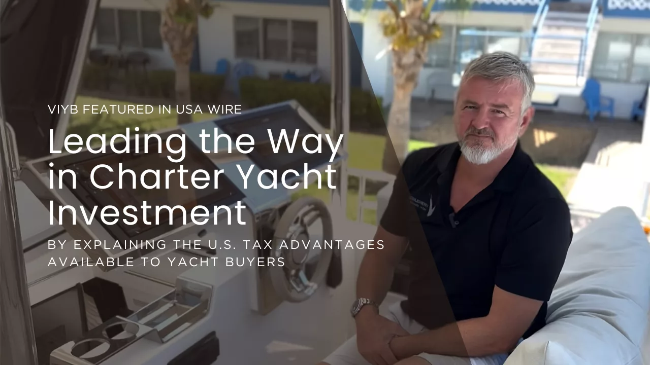 Charter yacht investment and new U.S tax incentives - 100% Bonus Depreciation